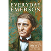 Everyday Emerson: The Wisdom of Ralph Waldo Emerson Paraphrased - Paperback