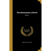 The Bostonians; a Novel; Volume 1 - Hardcover