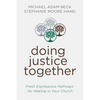 Doing Justice Together: Fresh Expressions Pathways for Healing in Your Church - Paperback