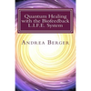Quantum Healing with the Biofeedback L.I.F.E. System - Paperback