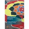 Superdiverse Diaspora: Everyday Identifications of Tamil Migrants in Britain - Hardcover