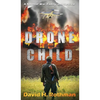 Drone Child: A Novel of War, Family, and Survival - Hardcover