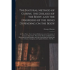 The Natural Method of Curing the Diseases of the Body, and the Disorders of the Mind Depending on the Body: in Three Parts: Part I. General Reflection - Paperback
