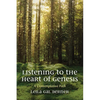 Listening to the Heart of Genesis: A Contemplative Path - Hardcover