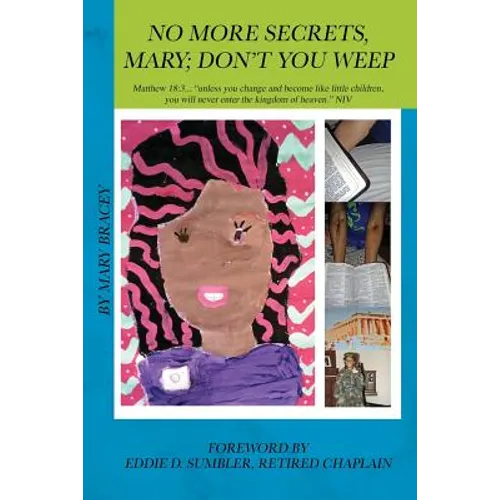 No More Secrets, Mary; Don't You Weep - Paperback