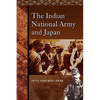 The Indian National Army and Japan - Paperback
