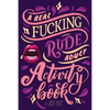 A Real Fucking Rude Adult Activity Book: Naughty Brainteasers and Puzzles for Adults - Paperback