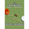 Slow Bullet II: The Last Bullet - Paperback