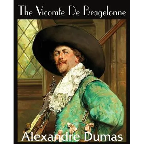 The Vicomte de Bragelonne - Paperback