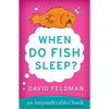 When Do Fish Sleep? - Paperback