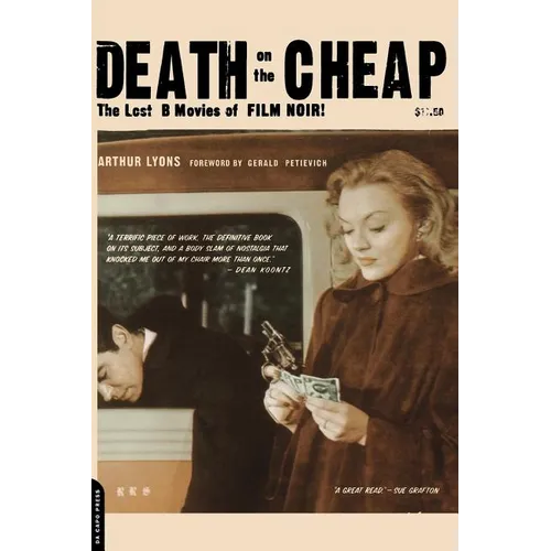 Death on the Cheap: The Lost B Movies of Film Noir - Paperback