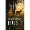 Learning to Hunt - Paperback