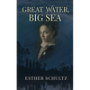 Great Water, Big Sea - Paperback