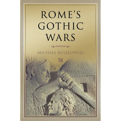 Rome's Gothic Wars: From the Third Century to Alaric - Paperback
