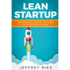 Lean Startup: The Complete Step-By-Step Lean Six SIGMA Startup Guide - Paperback