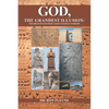 God, The Grandest Illusion: The Birth Of God From Alien/Sumerian Worship - Paperback