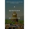A Question of Genocide: Armenians and Turks at the End of the Ottoman Empire - Paperback