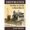 Shipmates: The Men of Lcs 52 in World War II - Paperback