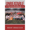 Unbeatable: The Story of the 2018 West Allegheny High School Boys' Soccer State Championship - Paperback