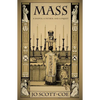 Mass: A Sniper, a Father, and a Priest - Paperback