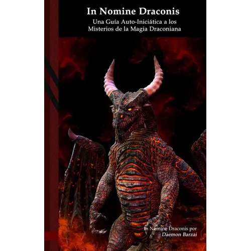In Nomine Draconis: Una Guía Auto-Iniciática a los Misterios de la Magia Draconiana: Black Edition - Paperback