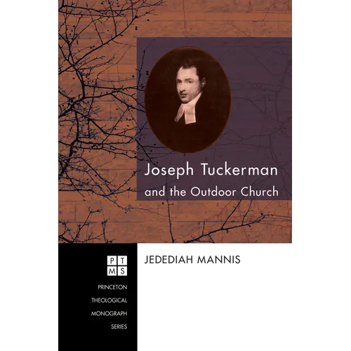 Joseph Tuckerman and the Outdoor Church - Hardcover