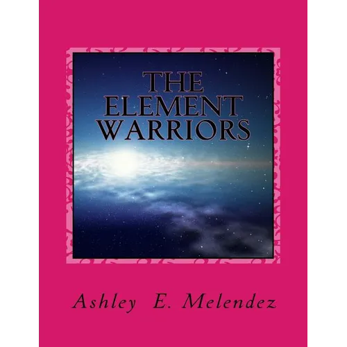 The Element Warriors - Paperback