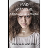 Mad Medicus: A Hilarious attempt at Absurdism - Paperback