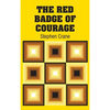 The Red Badge of Courage - Hardcover