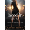 Laced In Lies: A Shelby Nichols Adventure - Paperback