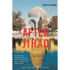 After Jihad: America and the Struggle for Islamic Democracy - Paperback