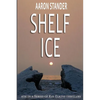 Shelf Ice - Paperback