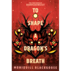 To Shape a Dragon's Breath: The First Book of Nampeshiweisit - Paperback