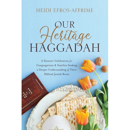 Our Heritage Haggadah - Paperback