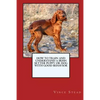 How to Train and Raise a Irish Setter Puppy or Dog with Good Behavior - Paperback