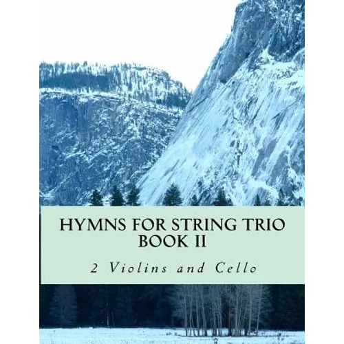 Hymns For String Trio Book II - 2 violins and cello - Paperback