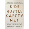 Side Hustle Safety Net: How Vulnerable Workers Survive Precarious Times - Hardcover