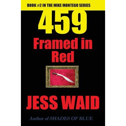 459 - Framed in Red: Book #2 in the Mike Montego Series - Paperback
