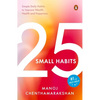 25 Small Habits: Simple Daily Habits to Improve Wealth, Health and Happiness - Paperback