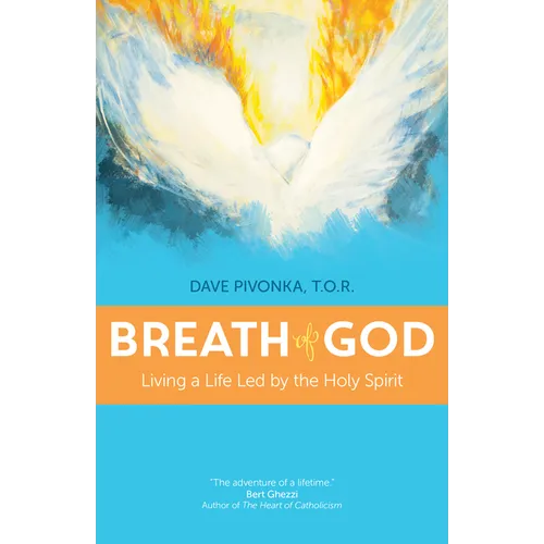 Breath of God: Living a Life Led by the Holy Spirit - Paperback