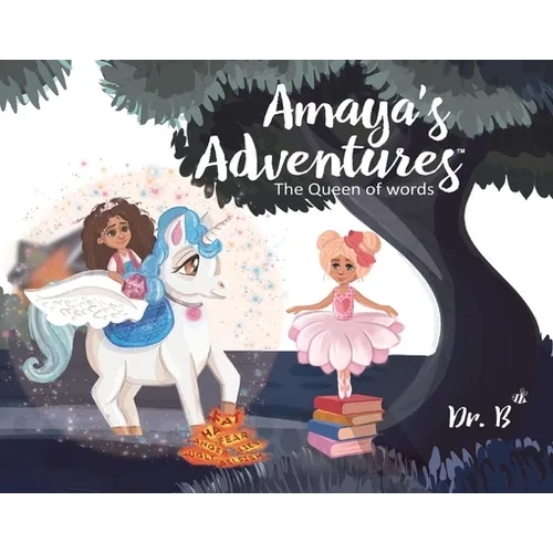 Amaya's Adventures: The Queen of Words - Hardcover