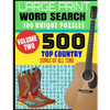 Large Print Word Search 100 Unique Puzzles Volume Two: 500 Top Country Songs of All Time - Best Songs of Decades of Music - Full Page Large Print Puzz - Paperback