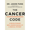 The Cancer Code: A Revolutionary New Understanding of a Medical Mystery - Hardcover