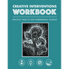 Creative Interventions Workbook: Practical Tools to Stop Interpersonal Violence - Paperback