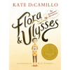 Flora and Ulysses: The Illuminated Adventures (a Middle-Grade Novel about a Cynical Girl and a Superhero Squirrel - For Kids Ages 8-12 in Grades 3-7) - Hardcover