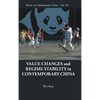 Value Changes and Regime Stability in Contemporary China - Hardcover