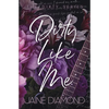 Dirty Like Me - Paperback