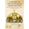 A History of the Hungarian Constitution: Law, Government and Political Culture in Central Europe - Paperback