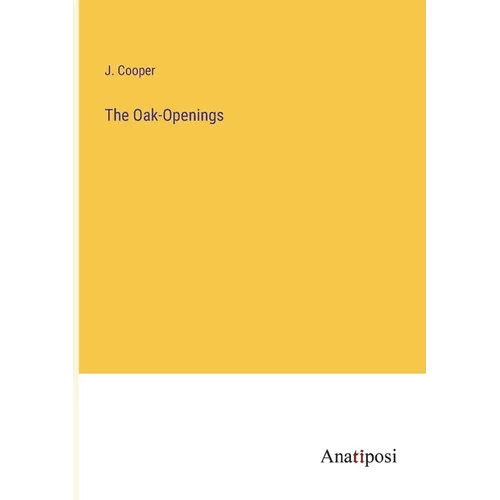 The Oak-Openings - Paperback