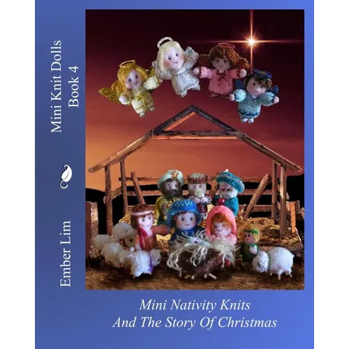 Mini Knit Dolls Book 4: Mini Nativity Knits - Paperback